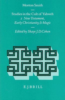 Studies in the Cult of Yahweh (Religions in the Graeco-Roman World 130/2)