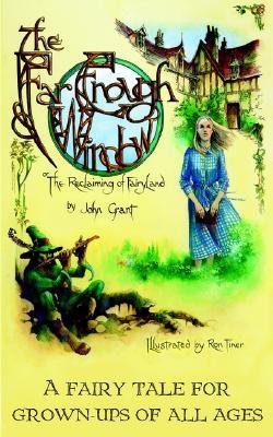 The Far-Enough Window: A Fairy Tale for Grown-Ups of All Ages (Paperback)