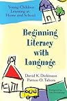 Beginning Literacy with Language: Young Children Learning at Home and School