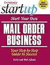 Start Your Own Mail Order Business (Entrepreneur Magazine's Start Up)