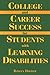 College And Career Success For Students With Learning Disabilities