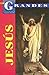 Jesus (Los Grandes) (Spanish Edition)