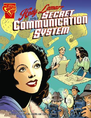 Hedy Lamarr and a Secret Communication System (Graphic Library)