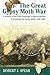 The Great Gypsy Moth War: A...