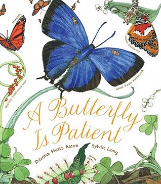 A Butterfly Is Patient (Sylvia Long)