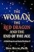 The Woman, the Red Dragon, and the End of the Age