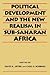 Political Development and the New Realism in Sub-Saharan Africa