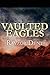 Vaulted Eagles