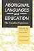 Aboriginal Languages and Education: The Canadian Experience