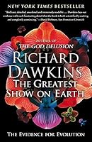 The Greatest Show on Earth: The Evidence for Evolution