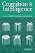 Cognition and Intelligence by Robert J. Sternberg