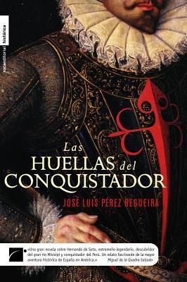 Las Huellas Del Conquistador (Hardcover)