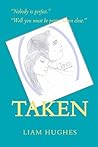 Taken