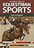 Introduction to Equestrian Sports [OP] (Plant Science / Horticulture)