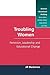 Troubling Women (Feminist Educational Thinking Series)