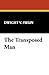 The Transposed Man
