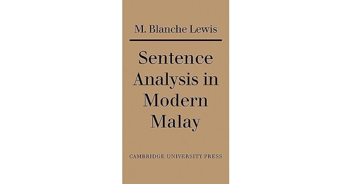 Sentence Analysis In Modern Malay By M Blanche Lewis