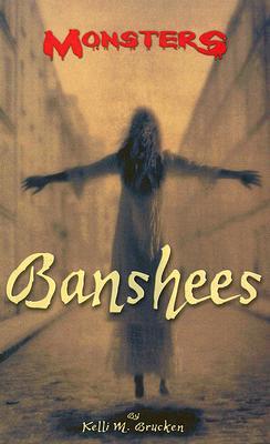Banshees (Monsters (Kidhaven Press))