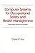 Computer Systems for Occupational Safety and Health Management: Second Edition, Revised and Expanded