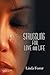 Struggling for Love and Life