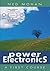 Power Electronics by Ned Mohan