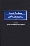 Stars in Our Eyes: The Star Phenomenon in the Contemporary Era