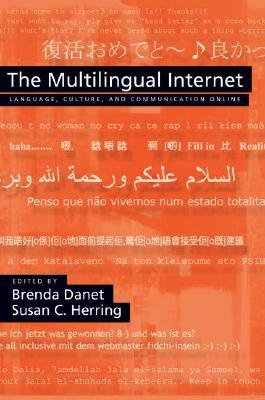 The Multilingual Internet: Language, Culture, and Communication Online (Paperback)