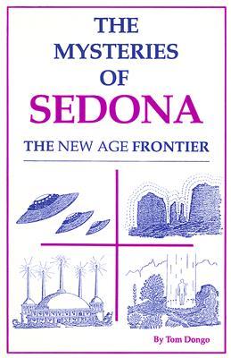 The Mysteries of Sedona: The New Age Frontier (Perfect Paperback)