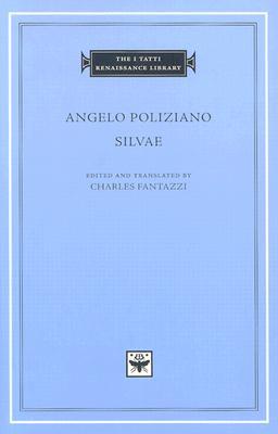 Silvae (The I Tatti Renaissance Library)