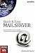 Quick & Easy Mail Server: A Practical Guide Series Do It Yourself to Make Your Own Complete Mail Server