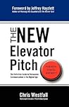 The NEW Elevator Pitch by Chris Westfall