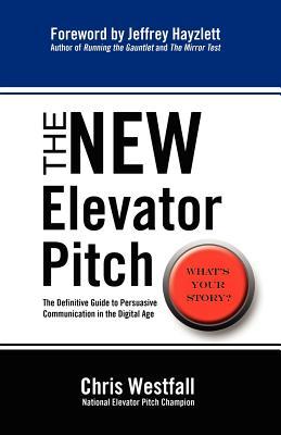The NEW Elevator Pitch (Paperback)
