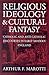 Religious Ideology and Cultural Fantasy: Catholic and Anti-Catholic Discourses in Early Modern England