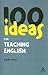 100 Ideas for Teaching English (Continuum One Hundred)