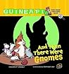 And Then There Were Gnomes by Colleen A.F. Venable