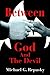 Between God And The Devil