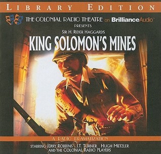 King Solomon's Mines: A Radio Dramatization