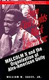 From Civil Rights to Black Liberation: Malcolm X and the Organization of Afro-America Unity