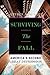 Surviving the Fall, America's Second Great Depression