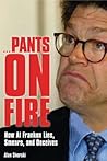 Pants on Fire: How Al Franken Lies, Smears, and Deceives