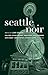 Seattle Noir (Akashic Noir)