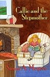 Callie and the Stepmother by Susan York Meyers Callie and the Stepmother by Susan York Meyers