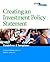 Creating an Investment Policy Statement by Norman M. Boone
