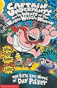 Captain Underpants and the Wrath of the Wicked Wedgie Woman (Captain Underpants, #5)