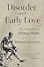 Disorder and Early Love: The Eroticism of Thomas Mann