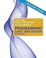 Java Programs to Accompany Programming Logic and Design