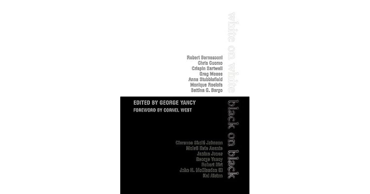 White On White Black On Black By George Yancy