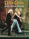 Dixie Chicks -- Wide Open Spaces: Piano/Vocal/Guitar