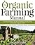 The Organic Farming Manual by Anne Larkin Hansen