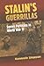 Stalin's Guerrillas: Soviet...